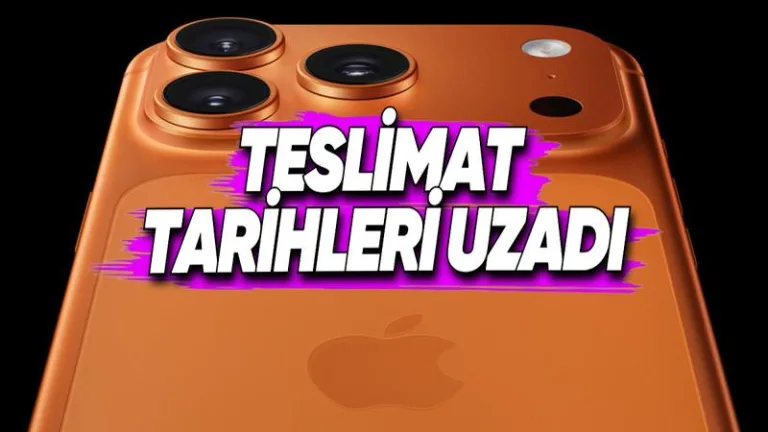 iPhone 17 Pro teslimatları uzuyor, bekleme süresi artıyor